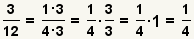 (3/12) = (1*3)/(4*3)= (1/4)*1= (1/4)