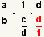 (a/b)* (1 (c/d)) * (d/1)