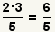 (2*3)/(5)=6/5